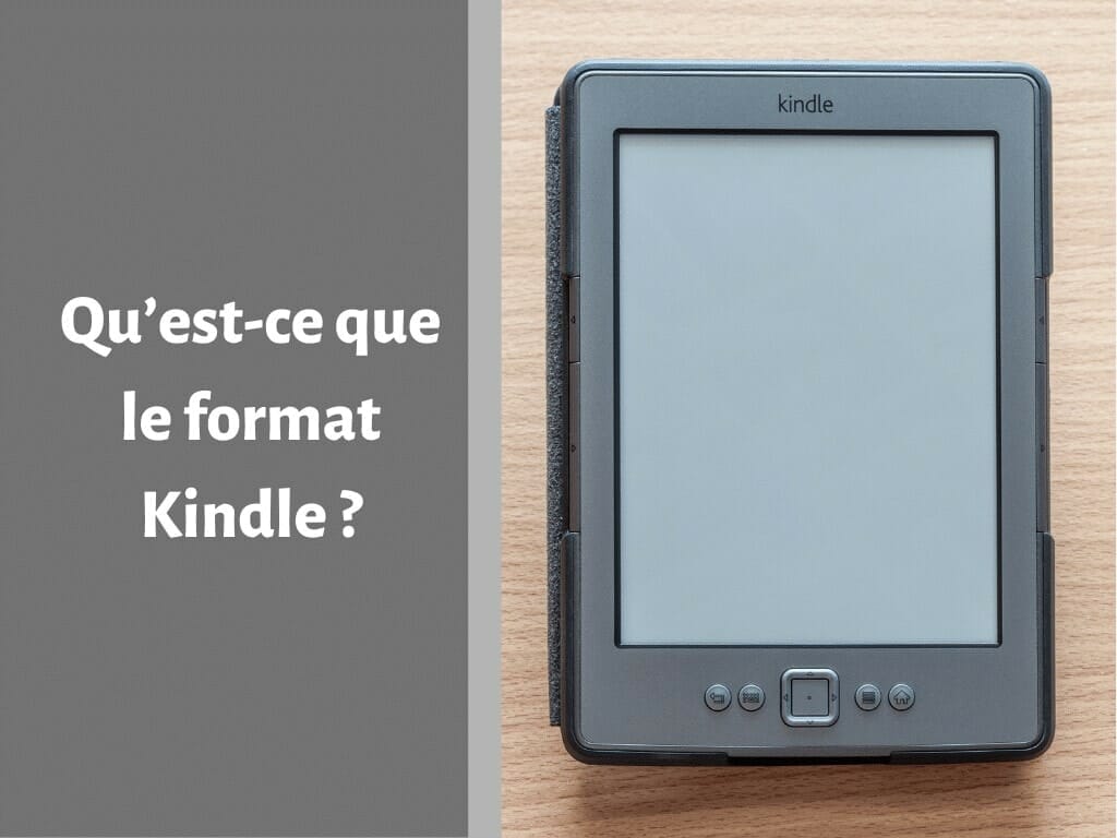 Qu’estce que le format Kindle