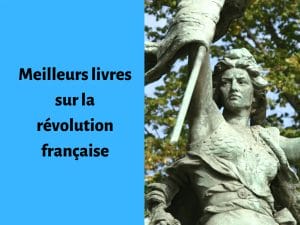 Où trouver le meilleur livre sur la révolution française ?