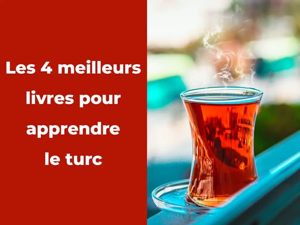 Les 4 Meilleurs Livres Pour Apprendre Le Turc